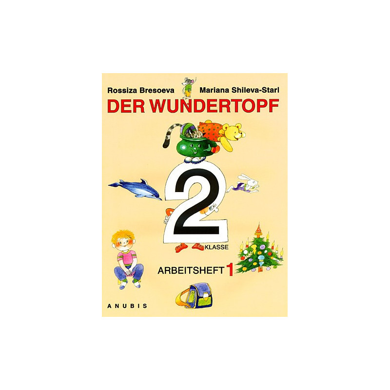 Der Wundertopf: учебна тетрадка по немски език за 2. клас - първа част