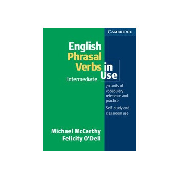 English Phrasal Verbs in Use Intermediate + CD
