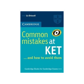 Common Mistakes at KET ... and how to avoid them
