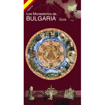 Пътеводител "Los Monasterios de BULGARIA  Guía“