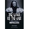 Metallica - To Live Is To Die.  Животът и смъртта на Клиф Бъртън