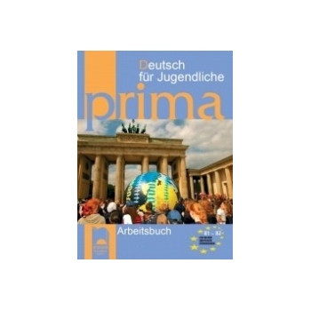 Prima B1 – B2: учебна тетрадка по немски език за 9. клас