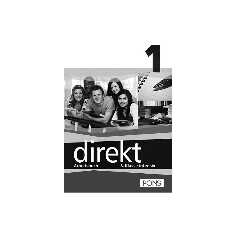 Direkt - ниво 1 (А1 - А2): Учебна тетрадка за 8. клас Учебна система по немски език