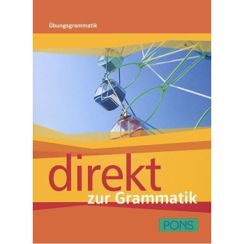 Direkt - ниво 1 - 2 (A1 - B1): Граматика за 8. клас Учебна система по немски език