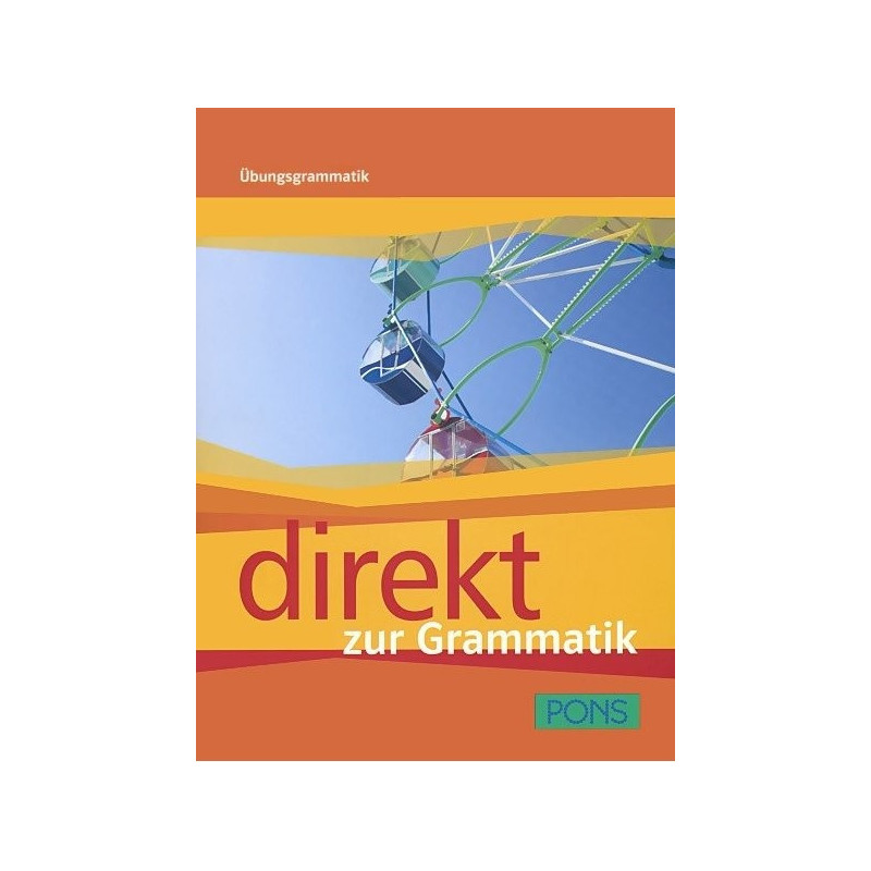 Direkt - ниво 1 - 2 (A1 - B1): Граматика за 8. клас Учебна система по немски език