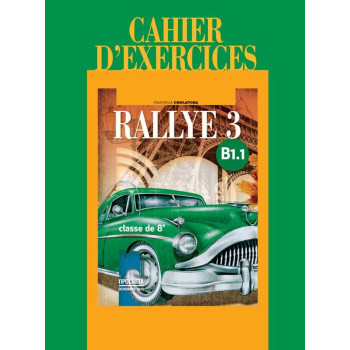 Rallye 3 В1.1. Учебна тетрадка по френски език за 8. клас