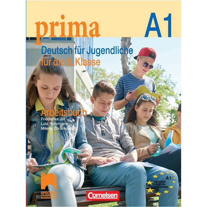 Prima А1. Deutsch Für Jugendliche. Работна тетрадка по немски език за 8. клас, интензивно (разширено) обучение