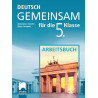 Deutsch Gemeinsam. Работна тетрадка по немски език за 5. клас