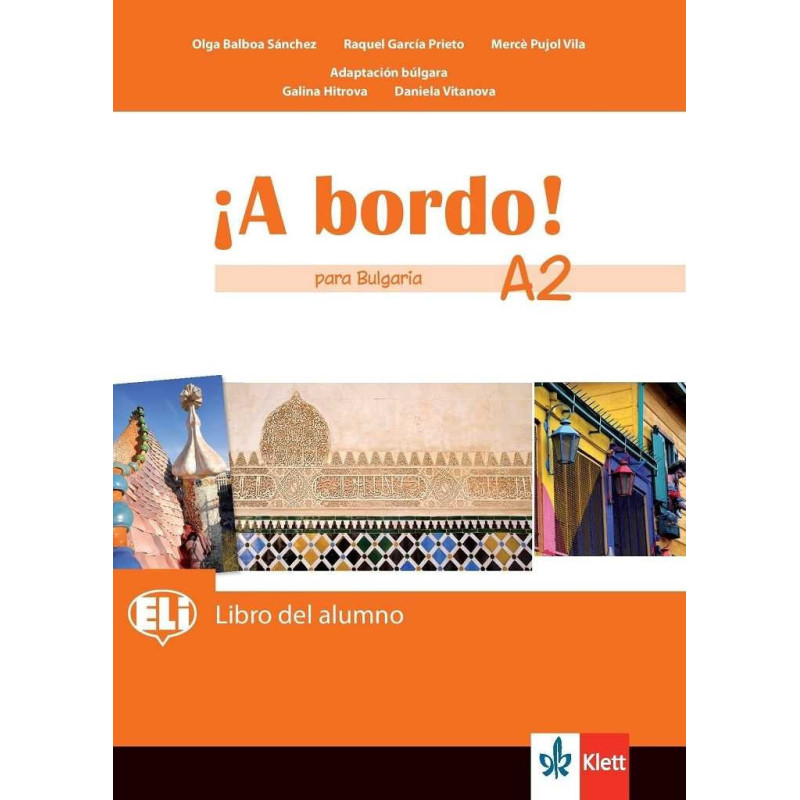 A bordo! Para Bulgaria. Libro del alumno - A2 - Учебник по испански език за 8. клас интензивно и 8.-9. клас разширено обучение