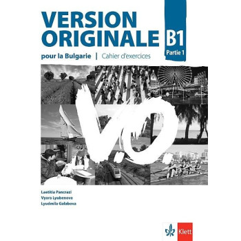 Version Originale pour la Bulgarie B1 Parte 1 Cahier d’exercices - Учебна тетрадка по френски език за 9. клас