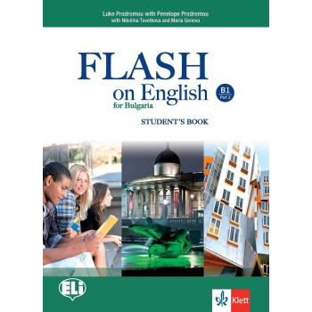 Flash on English B1 - Student’s book - Part 2 - Учебник по английски език за 10. клас интензивно и 12. клас