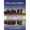 THE TIMES. Исторически атлас на света