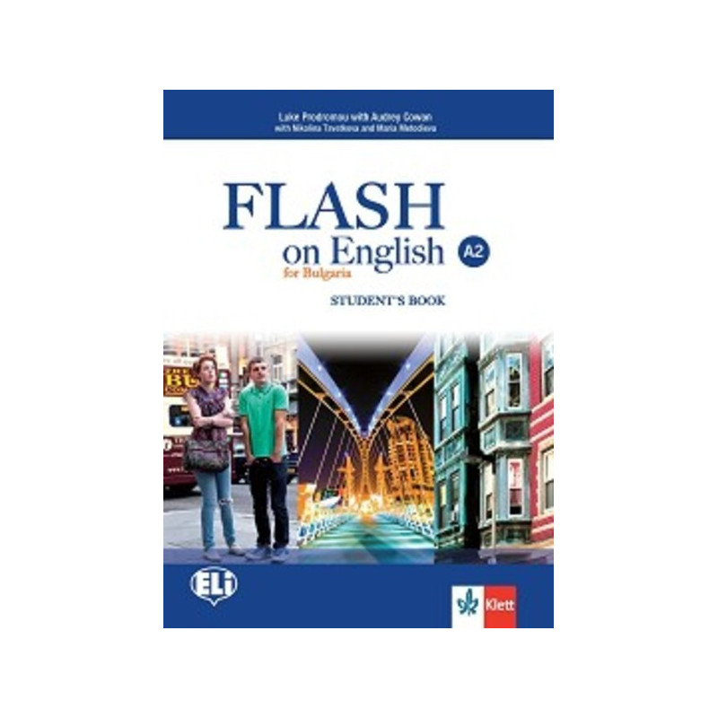 Flash on English for Bulgaria - ниво A2: Учебник за 8. клас по английски език По учебната програма за 2018/2019 г.