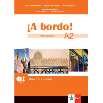 A Bordo! Para Bulgaria - ниво A2: Учебник по испански език за 8. клас По учебната програма за 2018/2019 г.