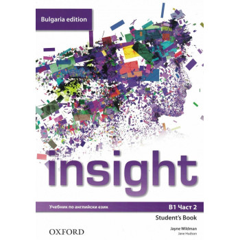 Insight Bulgaria Edition B1 part 2 Student's book (BG) - 9. клас