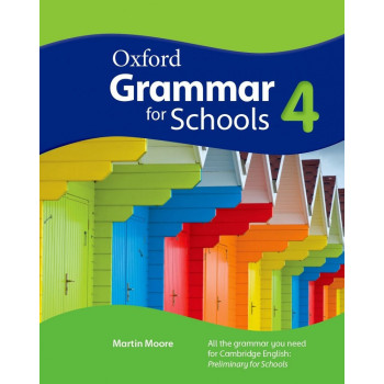 Oxford Grammar for schools 4 - Student's book - Учебник английски - Граматика