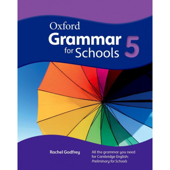 Oxford Grammar for schools 5 Student's book - Учебник английски - Граматика