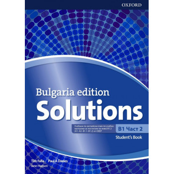 Solutions Bulgaria Edition B1 part 2 Student's book (BG) - 9. клас