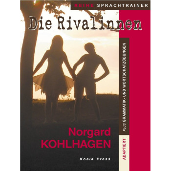 Die Rivalinnen - Адаптиран роман за учащите немски език