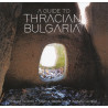 A Guide to Thracian Bulgaria (второ допълнено издание)