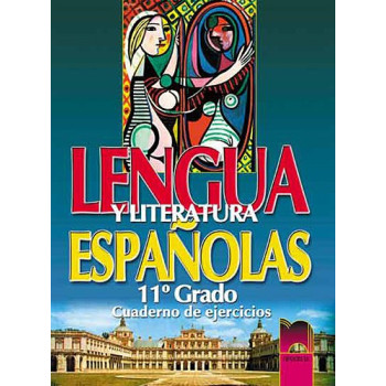 Lengua y literatura: Учебна тетрадка по испански език и литература за 11. клас