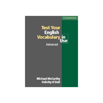 Test Your English Vocabulary in Use. Advanced Edition with answers