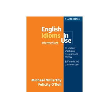 English Idioms in Use. Edition with answers