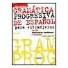 Gramatica progresiva de Espanol - para extranjeros