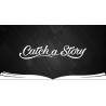 Catch a Story